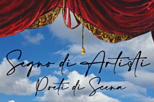 Inaugurazione della mostra: SEGNO DI ARTISTI POETI DI SCENA